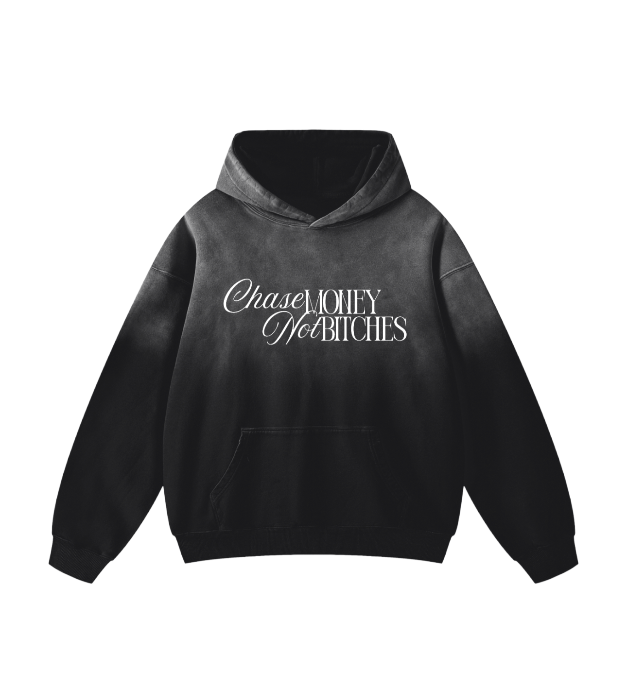 CHASE MONEY NOT BITCHES OVERSIZED HOODIE